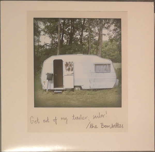 The Bombettes : Get Out Of My Trailer, Sailor! (LP, Album, RP, Whi)